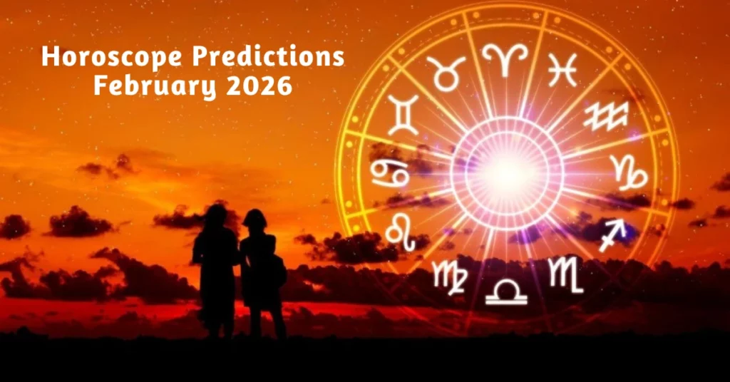 Horoscope Predictions February 2026 for all zodiac signs with astrology insights on love, career, and health