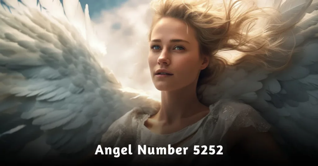 Angel Number 5252 Meaning & Significance