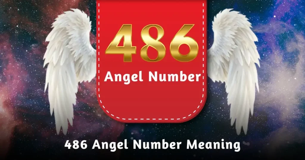 486 Angel Number: Love, Money, and Spiritual Guidance